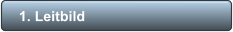 1. Leitbild