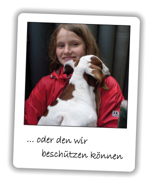 ... oder den wir        beschützen können