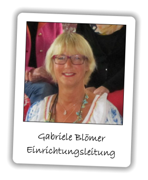 Gabriele Blömer Einrichtungsleitung