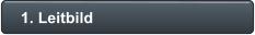 1. Leitbild